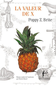 La valeur de x - Brite Poppy Z. ; Marcel Patrick