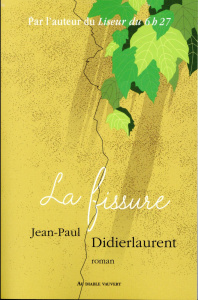 La fissure - Didierlaurent Jean-Paul