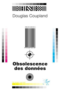 Obsolescence des données - Coupland Douglas ; Gripp Walter