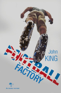 Football Factory - King John ; Defossé Alain