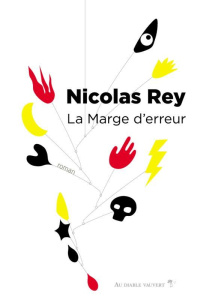 La marge d'erreur - Rey Nicolas