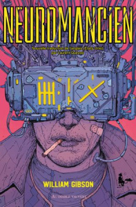 Neuromantique : Neuromancien - Gibson William ; Queyssi Laurent