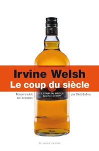 Le Coup du siècle - Welsh Irvine ; Galhos Diniz