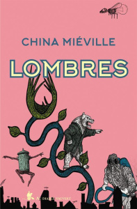 Lombres - Miéville China ; Rosson Christophe