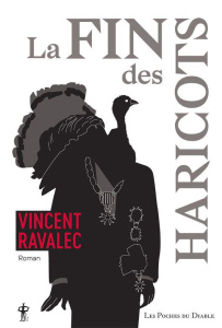 La fin des haricots - Ravalec Vincent