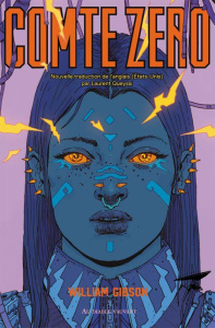 Neuromantique : Comte Zéro - Gibson William ; Queyssi Laurent