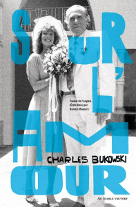 Sur l'amour - Bukowski Charles