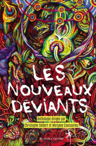Les Nouveaux Déviants - Siébert Christophe ; Caussarieu Morgane