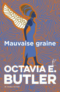 Patternist : Mauvaise graine - Butler Octavia E. ; Shapiro Jessica ; Debats Jeann