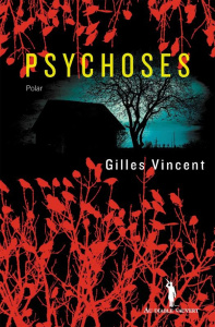 Psychoses - Vincent Gilles