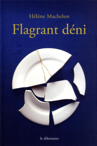 Flagrant déni - Machelon Hélène