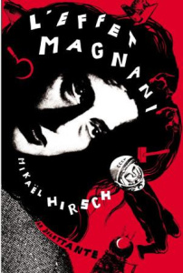 L'effet Magnani - Hirsch Mikaël