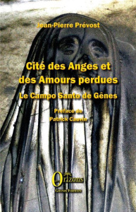 Cité des Anges et des Amours perdues - Prévost Jean-Pierre
