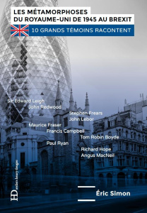 Métamorphoses du Royaume-Uni de 1945 au Brexit - Simon Eric