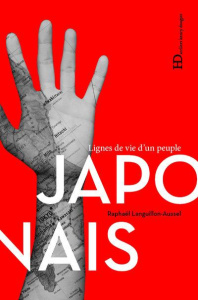 Japonais. Lignes de vie d'un peuple - Languillon-Aussel Raphaël