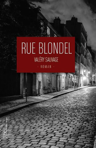 Rue Blondel - Sauvage Valéry