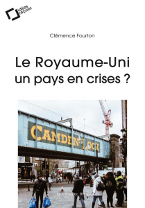 Le Royaume-Uni, un pays en crises ? - Fourton Clémence