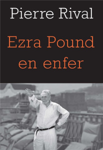 Ezra Pound en enfer - Rival Pierre ; Onfray Michel