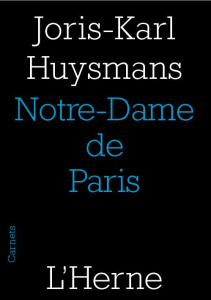 Notre Dame de Paris et autres cathédrales - Huysmans Joris-Karl ; Guyaux André