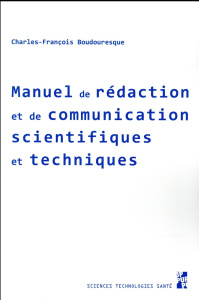 Manuel de rédaction et de communication scientifiques et techniques - Boudouresque Charles François