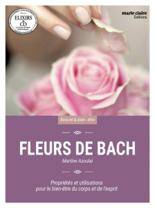 Fleurs de Bach. Pour retrouver l'équilibre intérieur - Azoulai Martine
