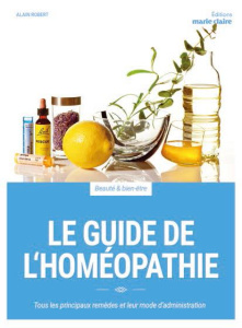 Le guide de l'homéopathie - Robert Alain