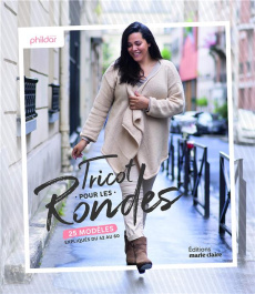 Tricot pour les rondes. 25 modèles expliqués du 42 au 60 - COLLECTIF