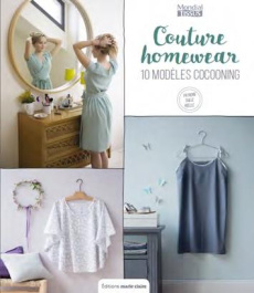 Couture homewear. 16 projets à coudre pour la maison - Pestre Marion ; Pellerin Jean-Baptiste ; Lezinsky
