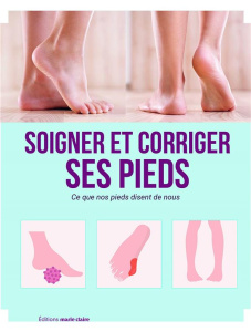 Tout savoir sur ses pieds - Fasel Rita ; Dahlke Ruediger ; Lagorce Sylvie