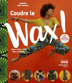Coudre le wax ! - COLLECTIF