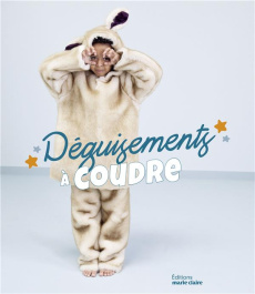 Déguisements pour enfants. 15 modèles à coudre - Blondeau Sylvie ; Leloup Isabelle ; Besse Fabrice