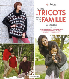 Tricot pour toute la famille. 50 modèles pour tenir toute la famille au chaud toute l'année - LEDOUX CHRISTELLE