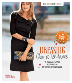 Mon dressing chic et tendance. 15 modèles 100 % made in France - Sueur Gabrielle