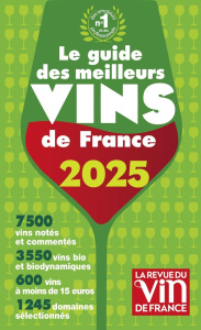 Guide des meilleurs vins de France. Edition 2025 - Poussier Olivier ; Citerne Pierre ; Cukierman Jéré