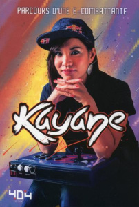 Parcours d'une e-combattante - KAYANE