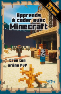 Apprends à coder avec Minecraft - Pilet Stéphane