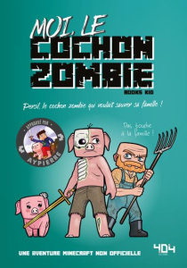 Moi, le cochon zombie. Persil, le cochon zombie qui voulait sauver sa famille ! - BOOKS KID