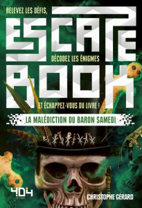La malédiction du baron Samedi - Gérard Christophe ; Dessertine Lucie