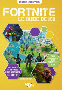 Fortnite. Le guide de jeu - Kuhn Damien