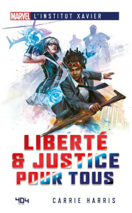 Liberté & Justice pour tous - Harris Carrie ; Gallori Alice