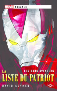 Les Dark Avengers : La liste du Patriot - Guymer David ; Gallori Alice