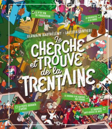 Le cherche et trouve de la trentaine - Barthélémy Germain ; Lantieri Laetitia