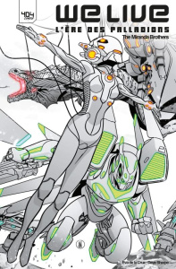 We Live : L'ère des Palladions Tome 2 - Miranda Inaki ; Miranda Roy