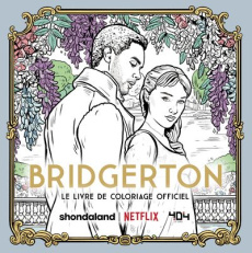 Bridgerton. Le livre de coloriage officiel - NETFLIX