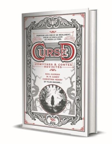 Cursed. 20 contes & mythes revisités - Yolen Jane ; Henry Christina ; Gaiman Neil ; Petit