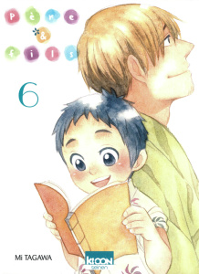 Père & fils Tome 6 - Tagawa Mi ; Oudin Géraldine
