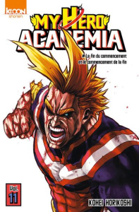 My Hero Academia Tome 11 : La fin du commencement et le commencement de la fin - Horikoshi Kohei ; Le Quéré David