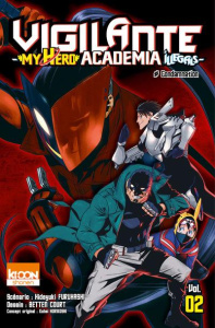 Vigilante My Hero Academia Illegals Tome 2 - Furuhashi Hideyuki ; Court Betten ; Le Quéré David