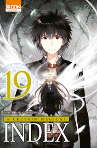 A certain magical Index Tome 19 - Kamachi Kazuma ; Kogino Chuya ; Le Quéré David