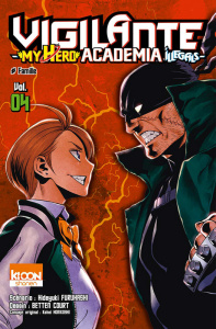 Vigilante My Hero Academia Illegals Tome 4 : Famille - Horikoshi Kohei ; Furuhashi Hideyuki ; Court Bette